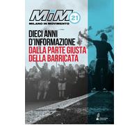 Libri Mim21. Dieci Anni D'informazione Dalla Parte Giusta Della Barricata