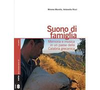 Libri Mimmo Morello / Antonello Ricci - Suono Di Famiglia. Memoria E Musica In U