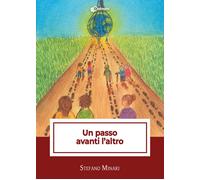 Libri Minari Stefano - Un Passo Avanti L'altro