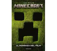 Libri Minecraft. Il Romanzo Del Film. Ediz. Illustrata