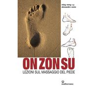 Libri Ming Wong C. Y. / Alessandro Conte - On Zon Su. Lezioni Sul Massaggio Del