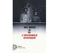 Libri Ming Wu - L'Invisibile Ovunque