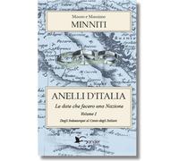 Libri Minniti Mauro / Minniti Massimo - Anelli D'italia. Le Date Che Fecero Una