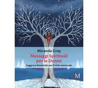 Libri Miranda Gray - Messaggi spirituali per le donne - 2021