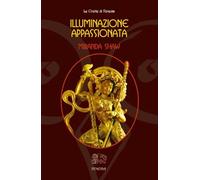 Libri Miranda Shaw - Illuminazione Appassionata