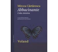 Abbacinante. L'ala sinistra