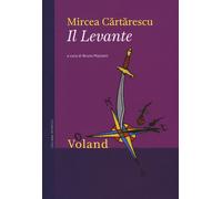 Libri Mircea Cartarescu - Il Levante - 2019 (Intrecci)