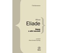 Libri Mircea Eliade - Dayan e altri racconti - 2015