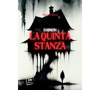 Libri Mirco Turco - Daimon. La quinta stanza - 2023