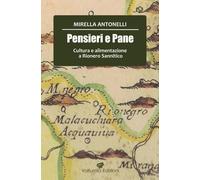Libri Mirella Antonelli - Pensier E Pane. Cultura E Alimentazione A Rionero Sann