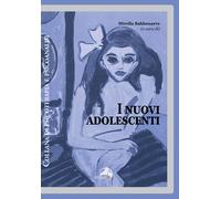 Libri Mirella Baldassarre - I Nuovi Adolescenti