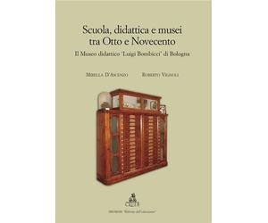 Libri Mirella D'Ascenzo / Roberto Vignoli - Scuola, Didattica E Musei Tra Otto E