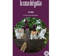 Libri Miri Yu - La Casa Del Gatto