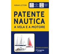 Libri Miriam Lettori - Patente nautica a vela e a motore - 2022