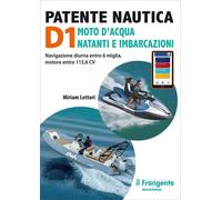 Libri Miriam Lettori - Patente Nautica D1 Moto D'acqua Natanti E Imbarcazioni. N