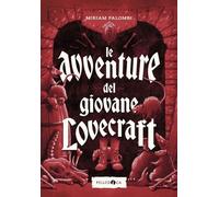 Libri Miriam Palombi - Le Avventure Del Giovane Lovecraft