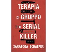 Libri Mirko Zilahy - Terapia di gruppo per serial killer - 2025