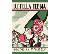 Libri Mirrlees Hope - Lud Nella Nebbia