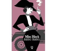 Bang Bang - Miss Black - 2023