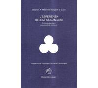 Libri Mitchell Stephen A. / Margaret Black - L' Esperienza Della Psicoanalisi. S