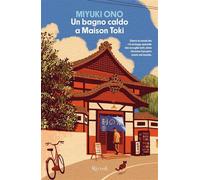 Libri Miyuki Ono - Un Bagno Caldo A Maison Toki