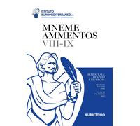 Mneme ammentos. Semestrale di studi e ricerche. Gennaio-giugno/luglio-dicembre 2024 (Vol. 7-9)