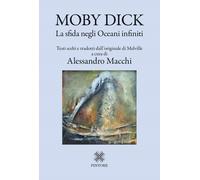 Libri Moby Dick. La Sfida Negli Oceani Infiniti