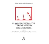 Libri Modello Di Formazione Vissuta E Ricercata. Esperienze Di Sviluppo Professi