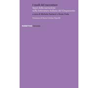Libri Modi Del Raccontare. Spazi Della Narrazione Nella Letteratura Italiana Del