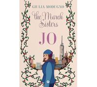 Libri Modugno Giulia - Jo. The March Sisters