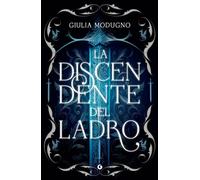 Libri Modugno Giulia - La Discendente Del Ladro