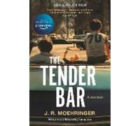 Libri Moehringer, J R - The Tender Bar [Edizione: Regno Unito]
