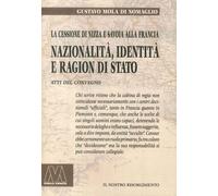 Libri Mola di Nomaglio Gustavo - Nazionalita, Identita E Ragion Di Stato. La Ces