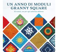 Libri Moleta Kylie - Un Anno Di Moduli Granny Square. Ispirati Alle Stagioni Del