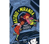 Libri Molly Brooks - Astrid e Miranda - 2021 (Il Castoro bambini)