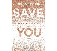 Libri Mona Kasten - Save You. Maxton Hall. Ediz. Italiana