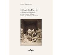 Libri Monaco Angelo Maria - Salus Electis. Il Fonte Battesimale Di Otranto Per P