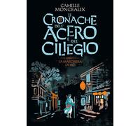 Libri Monceaux Camille - La Maschera Di No. Le Cronache Dell'acero E Del Ciliegi