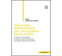 Libri Mongumu Mokana Égide - Alla Scuola Dell'eucaristia Per Una Missione Senza