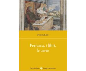 Libri Monica BertÃ© - Petrarca, I Libri, Le Carte