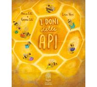 Libri Monica Colli / Rossana Colli - I Doni Delle Api. Ediz. A Colori