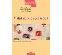 Valutazione scolastica. Il concetto, la storia, la norma