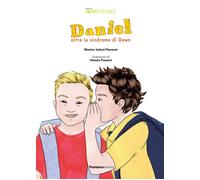 Libri Monica Induni-Pianezzi - Daniel Oltre La Sindrome Di Down