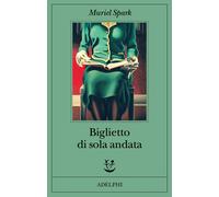 Libri Monica Pareschi - Biglietto di sola andata - 2025 (Fabula)