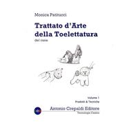 Libri Monica Patitucci - Trattato D'arte Della Toelettatura Del Cane #01