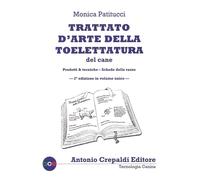 Libri Monica Patitucci - Trattato D'arte Della Toelettatura Del Cane. Ediz. Illu