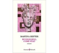 Libri Monica Pesetti - Buongiorno,come stai? - 2025