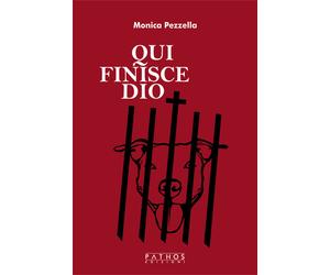 Libri Monica Pezzella - Qui finisce Dio - 2023