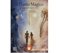 Libri Monica Ramazzina - Il Flauto Magico. Un Viaggio Verso La Saggezza E La Luc