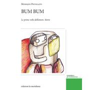 Libri Monique Pistolato - Bum bum - 2018